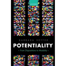 Potentiality: From Dispositions to Modality