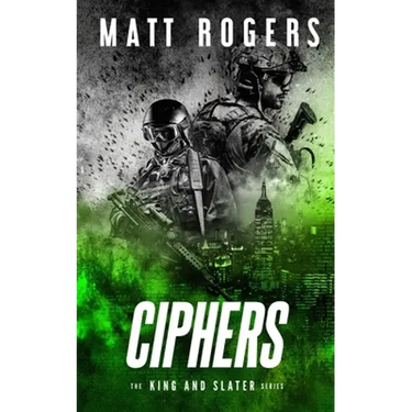 Ciphers: A King & Slater Thriller