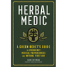 Herbal Medic: A Green Beret's Guide to Emergency Medical Preparedness and Natural First Aid