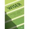 Wiser: Sanskrit Maxims Explained