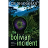 The Bolivian Incident: Hollis Whittaker Book 2