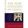 The New Stations of the Cross