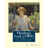 Harding's Luck (1909), By E. Nesbit and illustrated By H. R. Millar(1869 ? 1942: ( The second (and last) story in the Time-travel/Fantasy "House of Ar