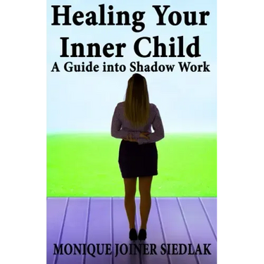 Healing Your Inner Child: A Guide into Shadow Work
