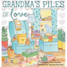 Grandma's Piles of Love