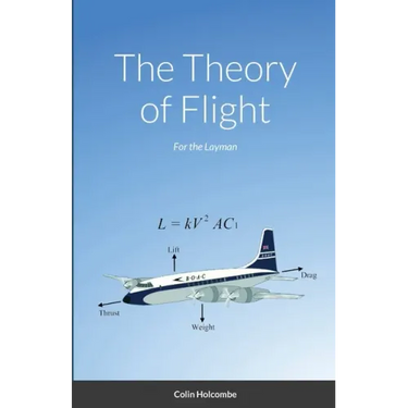 The Theory of Flight: For the Layman