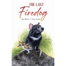 The Last Firedog