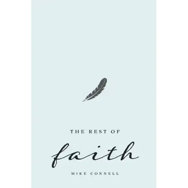 The Rest of Faith