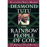 The Rainbow People of God: The Making of a Peaceful Revolution