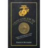 From Harlem to Viet Nam and Back: Simply a Black Marine's Combat Experience in Southeast Asia