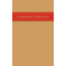 Christian Theology, Volume 3