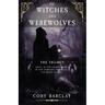 Of Witches and Werewolves: (boxset Trilogy)