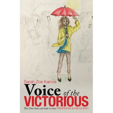 Voice of the Victorious: The One That Can Lead to True Freedom & Healing!
