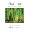Partial Truths and Our Common Future: A Perspectival Theory of Truth and Value