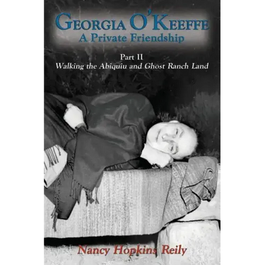 Georgia O'Keeffe, A Private Friendship, Part II Softcover