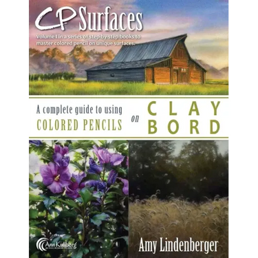 CP Surfaces: A Complete Guide to Using Colored Pencils on Claybord
