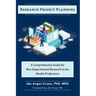 Research Project Planning: A Comprehensive Guide for Non-Experimental Research in the Health Professions
