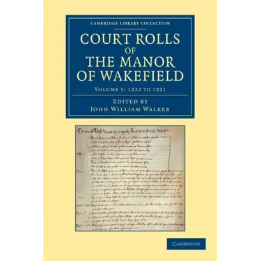 Court Rolls of the Manor of Wakefield: Volume 5, 1322 to 1331