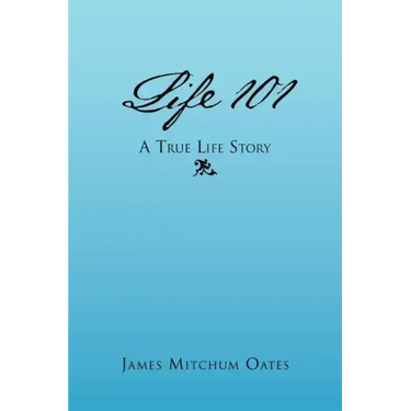 Life 101 - A True Life Story
