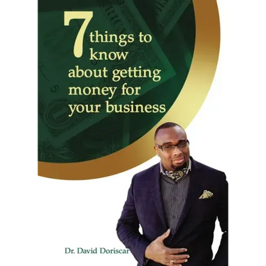 7 Things to Know about Getting Money for Your Business