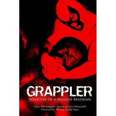 Grappler: Memoirs of a Masked Madman