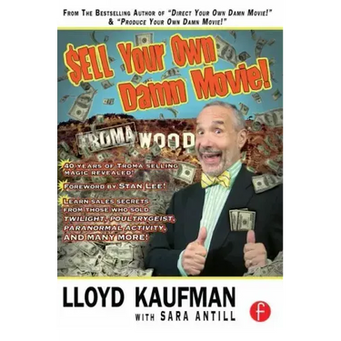 Sell Your Own Damn Movie!
