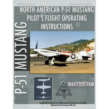 P-51 Mustang Pilot's Flight Operating Instructions