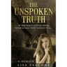 The Unspoken Truth: A Memoir