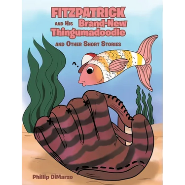Fitzpatrick and His Brand New Thingumadoodle: And Other Short Stories