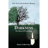 Out of the darkness: The theory of everything