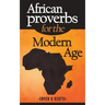 African Proverbs for the Modern Age
