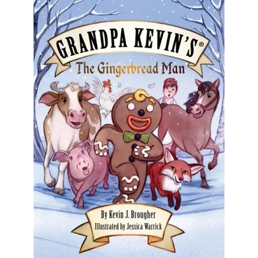 Grandpa Kevin's...The Gingerbread Man