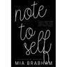 Note to Self: Little reminders about life, love, people, and that tiny voice inside.