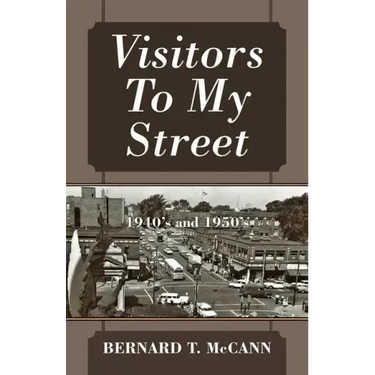Visitors To My Street: 1940's and 1950's