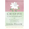 Creative Counterpart: Becoming the Woman, Wife, and Mother You've Longed to Be