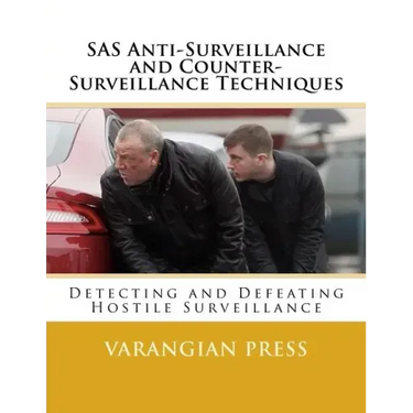 SAS Anti-Surveillance and Counter-Surveillance Techniques