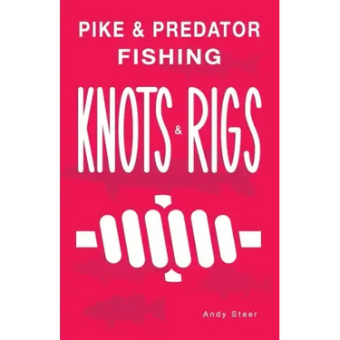 Pike & Predator Fishing Knots and Rigs