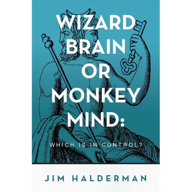 Wizard Brain or Monkey Mind: Which is in control?