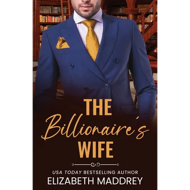 The Billionaire's Wife: A Contemporary Christian Romance
