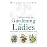 Instructions in Gardening for Ladies