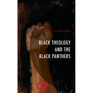 Black Theology and The Black Panthers