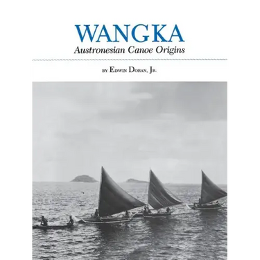 Wangka: Austronesian Canoe Origins
