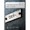 A brief insight into the world of device fuses: Significance and Development of Fuses in Electrical Devices