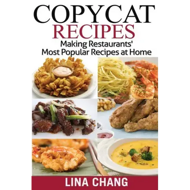 Copycat Recipes ***Black and White Edition***: Making Restaurants? Most Popular Recipes at Home