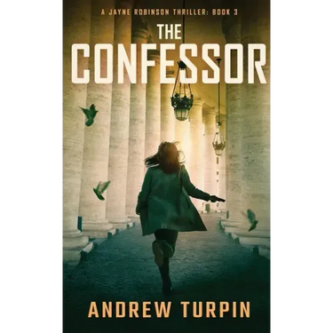 The Confessor: A Jayne Robinson Thriller, Book 3
