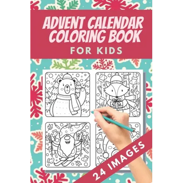 Advent Calendar Coloring Book for kids: 24 Numbered Christmas Colouring Pages - Countdown Christmas - Christmas favourites like reindeer, angels, bell
