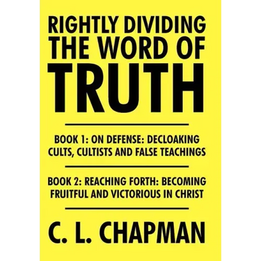 Rightly Dividing the Word of Truth