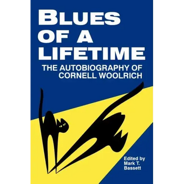 Blues of a Lifetime: Autobiography of Cornell Woolrich