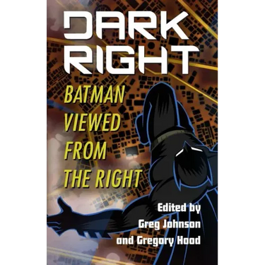 Dark Right: Batman Viewed from the Right