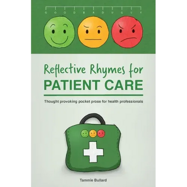 Reflective Rhymes for Patient Care: Thought provoking pocket prose for health professionals